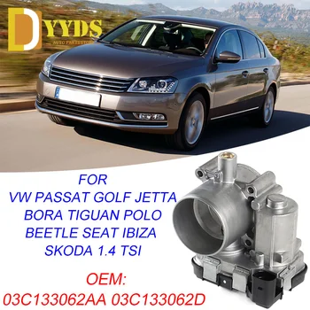 03C133062D Дроссельная заслонка для VW Passat Golf Jetta Bora Tiguan Polo Beetle Seat Ibiza Skoda 1.4 TSI 03C133062AA Корпус дроссельной заслонки