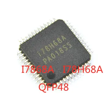 2 шт./лот, микросхема логической платы I7868A I78H68A QFP-48 SMD LCD, новинка в наличии, хорошее качество