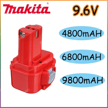 Makita 9,6 V 4800mAh 6800 MAH 9800 MAH NI-MH Аккумулятор для электроинструментов MAKITA 9120 9122 9133 9134 9135 9135A 6222D 6260D PA09 L70