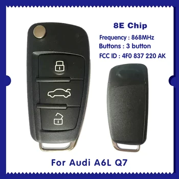 Для Audi A6L Q7 Флип Дистанционный Ключ 3 Кнопки 868 МГц 8E Транспондер 4F0 837 220 AK CN008023