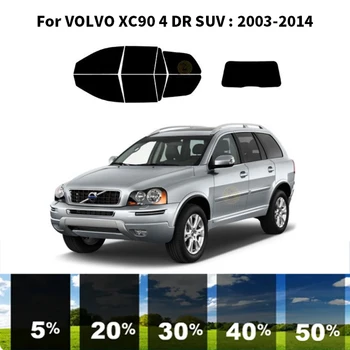 Предварительно обработанная нанокерамика, комплект для УФ-тонировки автомобильных окон, Автомобильная пленка для окон VOLVO XC90 4 DR SUV 2003-2014